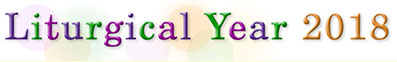 Liturgical Year 2018