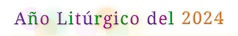 Año Litúrgico del 2024